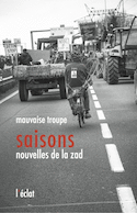 Saisons, nouvelles de la zad